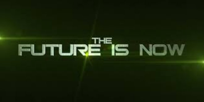 the future is now