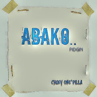 abako - pidgin series