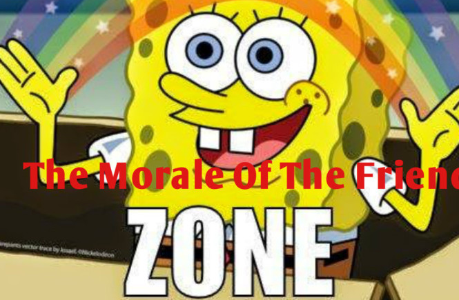 #Blogfest: The Morale Of The Friendzone!