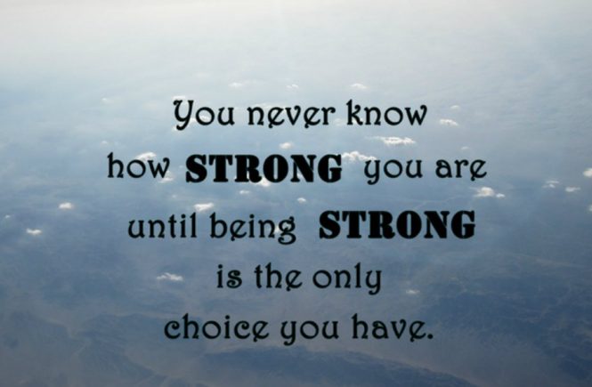 When Being Strong Is All You've Got - elsieisy blog