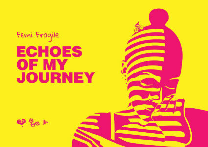 Echoes of My Journey by Oluwasegun Femi Fragile- elsieisy blog