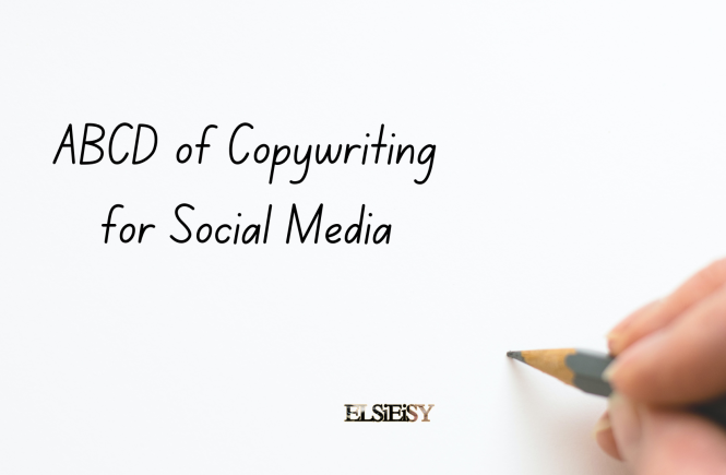 ABCD concept for effective social media copywriting - elsieisy blog