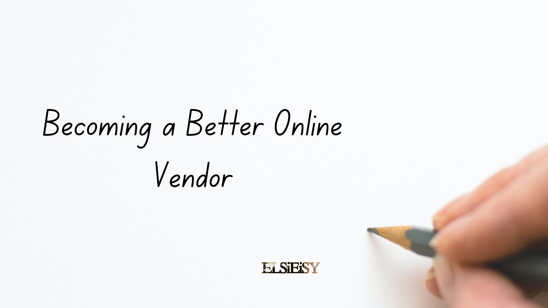 Small Business: Becoming a Better Online Vendor
