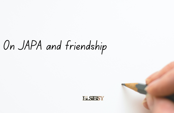 On JAPA and friendship - elsieisy blog